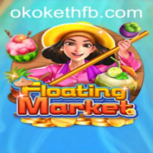 Explorando FloatingMarket: Um Novo Horizonte de Entretenimento com Okoketh